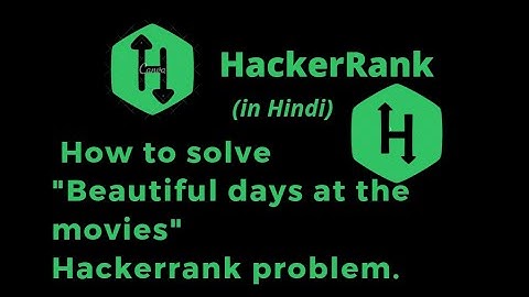 Beautiful Days at the Movies  HackerRank Solution || Explanation in Hindi || coding4u