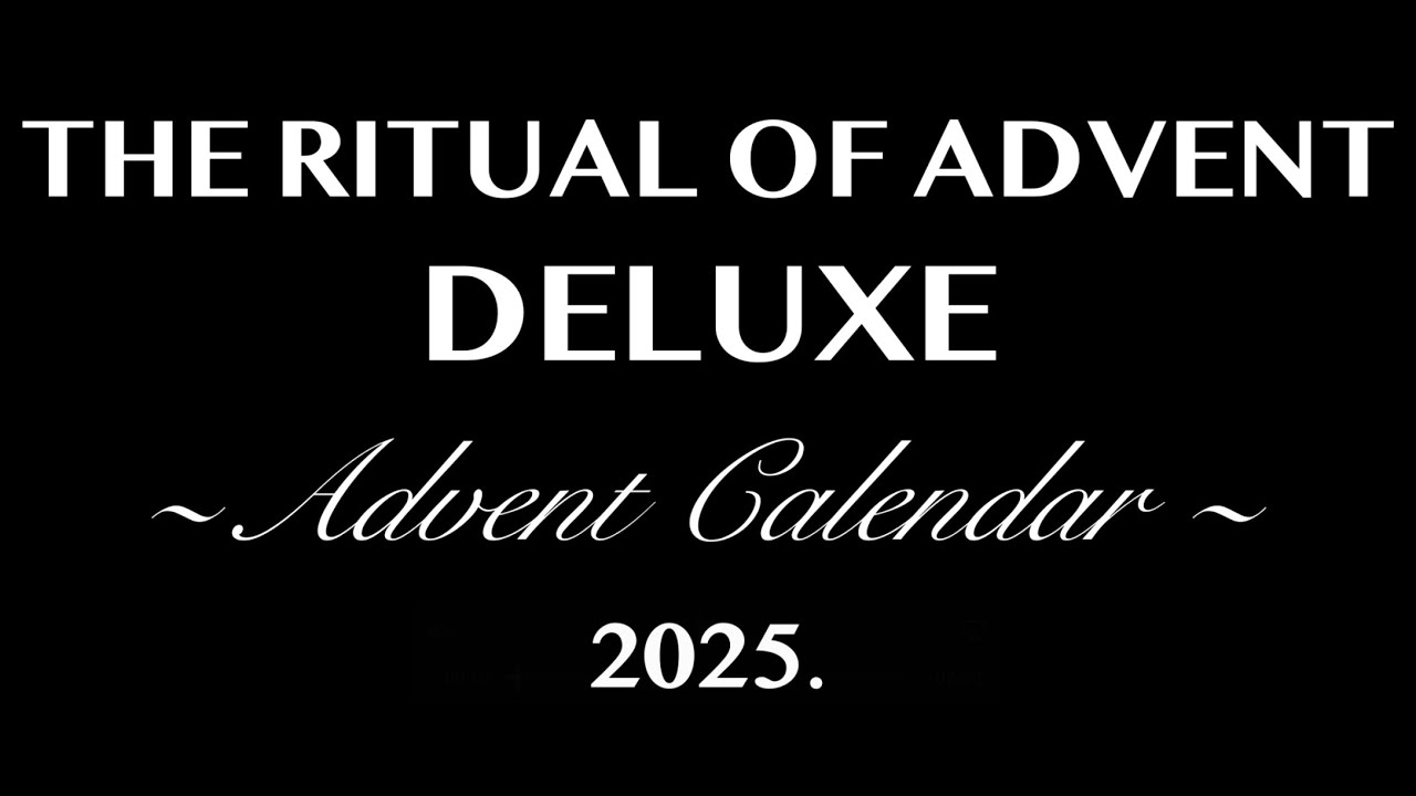THE RITUAL OF ADVENT DELUXE ADVENT CALENDAR 2025. AVAILABLE NOW. FULL-SPOILERS.