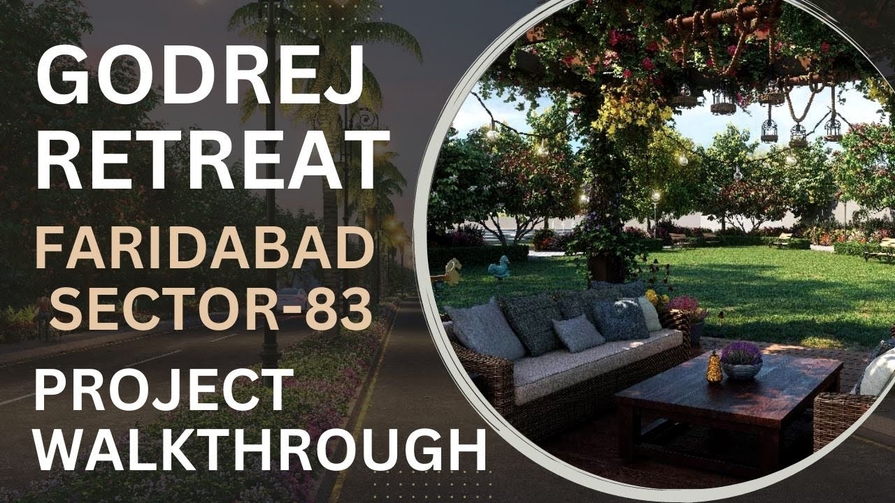 Godrej Retreat Sector83 Faridabad Project Overview Resort Styled