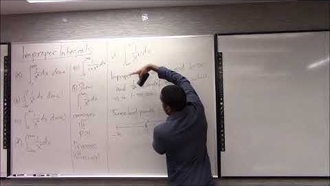 Math 1207 Lecture 26 - More on Improper Integrals; The Comparison Theorem