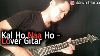 Kal Ho Naa Ho - Cover Iwa Blarax