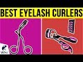 10 Best Eyelash Curlers 2019