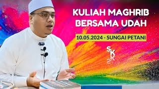 10.05.2024 | KULIAH MAGHRIB | USTAZ HUSAM