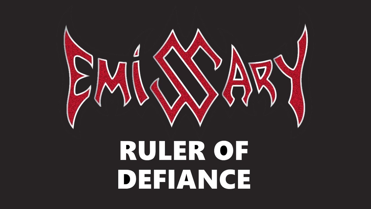 Emissary - Ruler Of Defiance (Lyric Video)