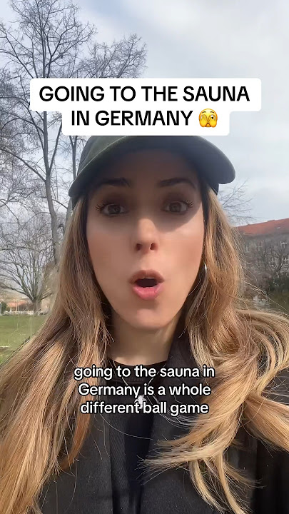 Going to the Sauna in Germany be like… 😳