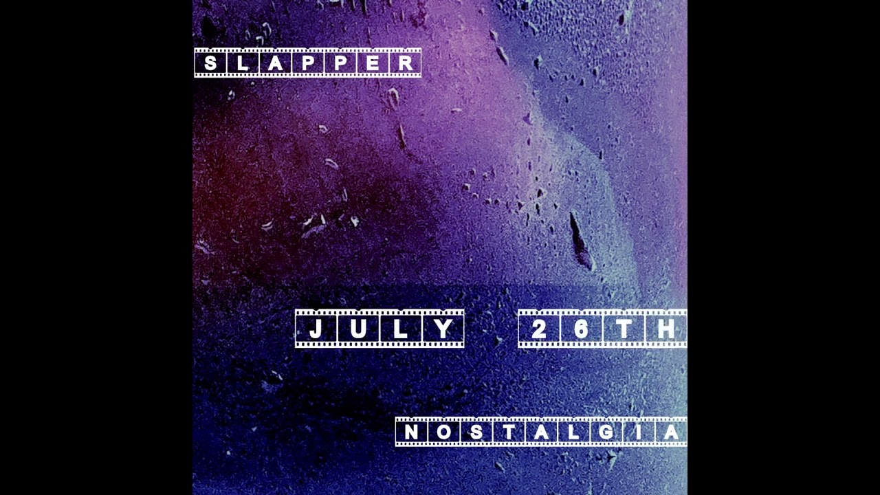 Watch SLAPPER - Nostalgia (2024) (Teaser) on YouTube Watch SLAPPER - Nostalgia (2024) (Teaser) on YouTube