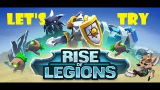 Let's Try Rise of Legions!