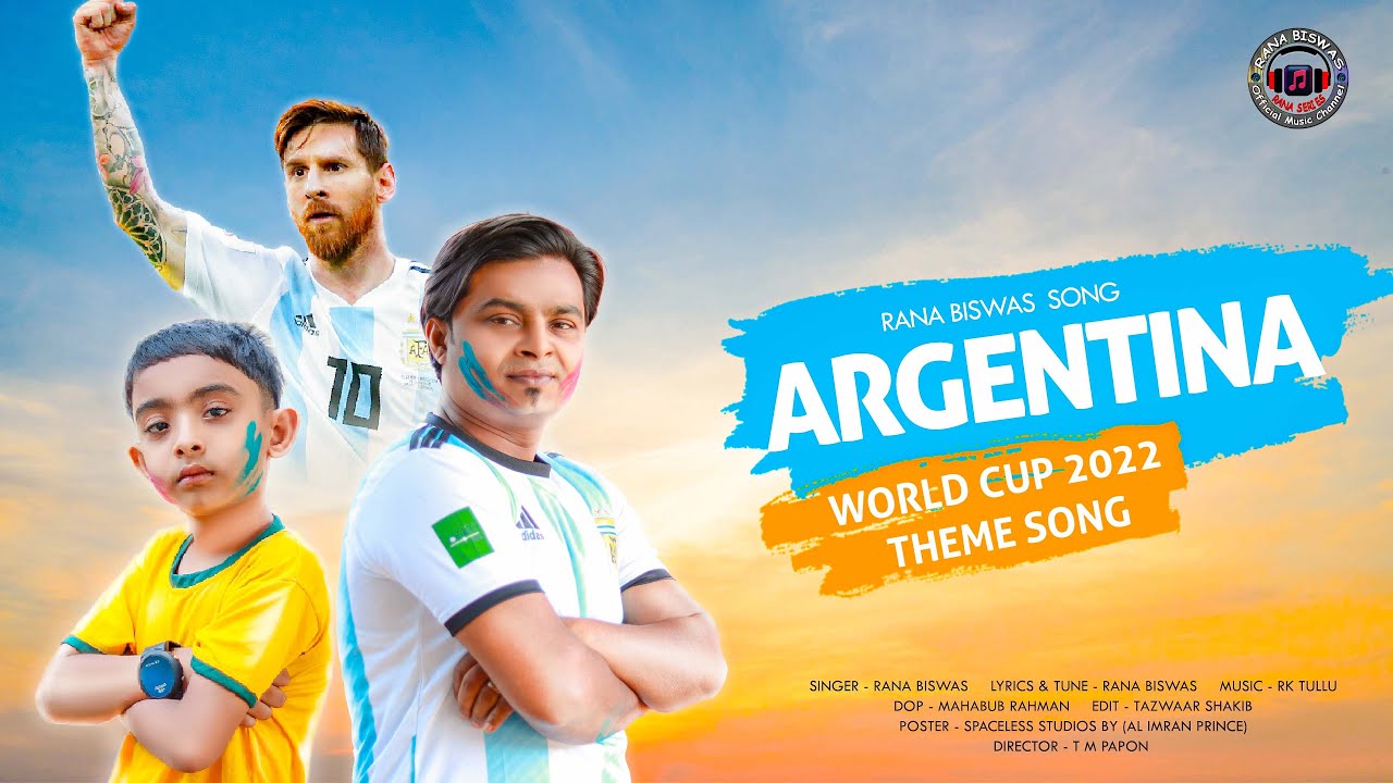 Argentina Theme Song || World Cup 2022 || Rana Biswas ll Qatar World Cup ll RANA SERIES