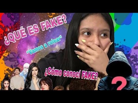 ¿QUE ES FAKE? ¿FAKE?