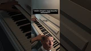 I genuinely love this piece 🥹 #chopin #piano #music #nocturne