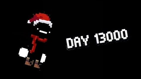 Days Bygone | Day 13000