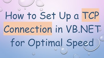 How to Set Up a TCP Connection in VB.NET for Optimal Speed