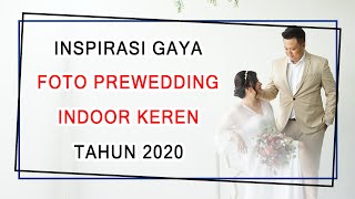 Inspirasi Gaya Foto Prewedding Keren Indoor 2020 || Studio Adventure