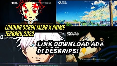 SCREEN LOADING MLBB X ANIME 2022