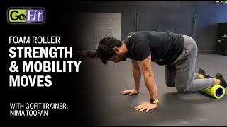 GoFit Foam Roller | Strength & Mobility Moves