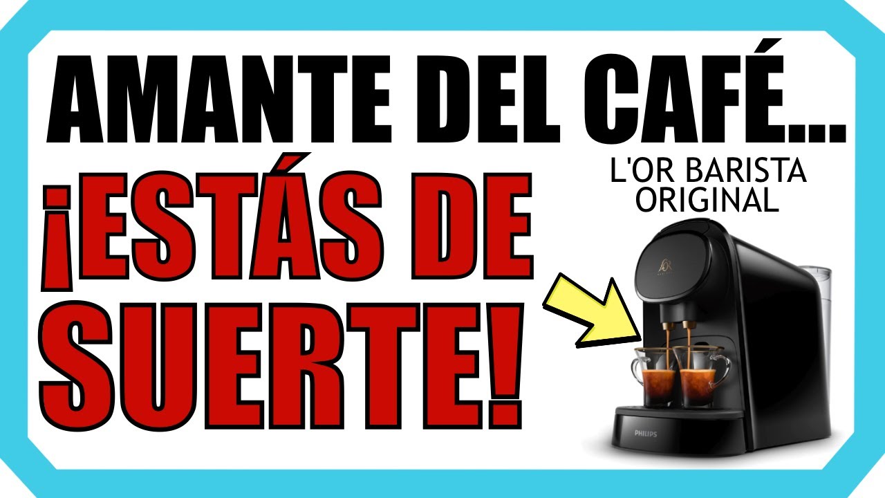 Llévate gratis la nueva cafetera L'Or Barista - Muestras Gratis Y