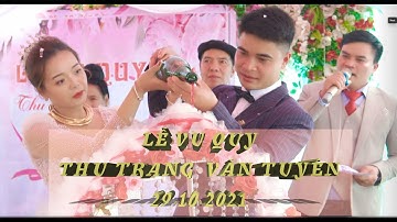 LỄ VU QUY THU TRANG VÀ VĂN TUYÊN BẢN NGOẠI CHIỀNG CỌ TP SƠN LA 29.11.2021