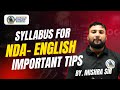 NDA ENGLISH SYLLABUS | IMPORTANT TIPS | IN DETAILED | BY MISHRA SIR