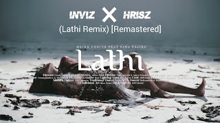 Weird Genius - Lathi ft. Sara Fajira (Inviz Remix) [REMASTERED]