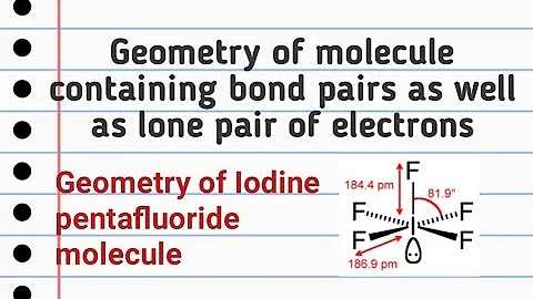 Geometry of iodine pentafluoride molecule || IF5
