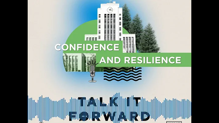 Talk It Forward #6 | Confidence and Resilience