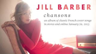Jill Barber - Sous Le Ciel De Paris