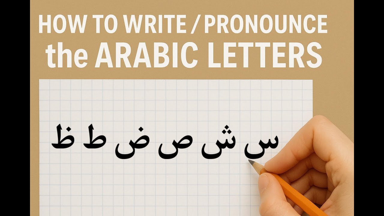P3 Write/pronounce the Arabic letters: س ش ص ض ط ظ (with examples ...