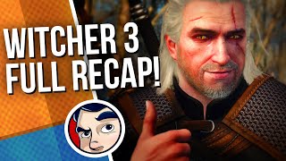 Witcher 3 - Complete Story | Comicstorian