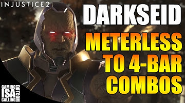 Injustice 2 - Darkseid Meterless to 4-Bar Combos