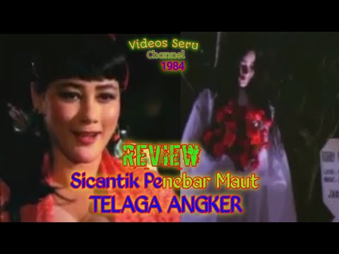 Sicantik Penebar Maut | TELAGA ANGKER