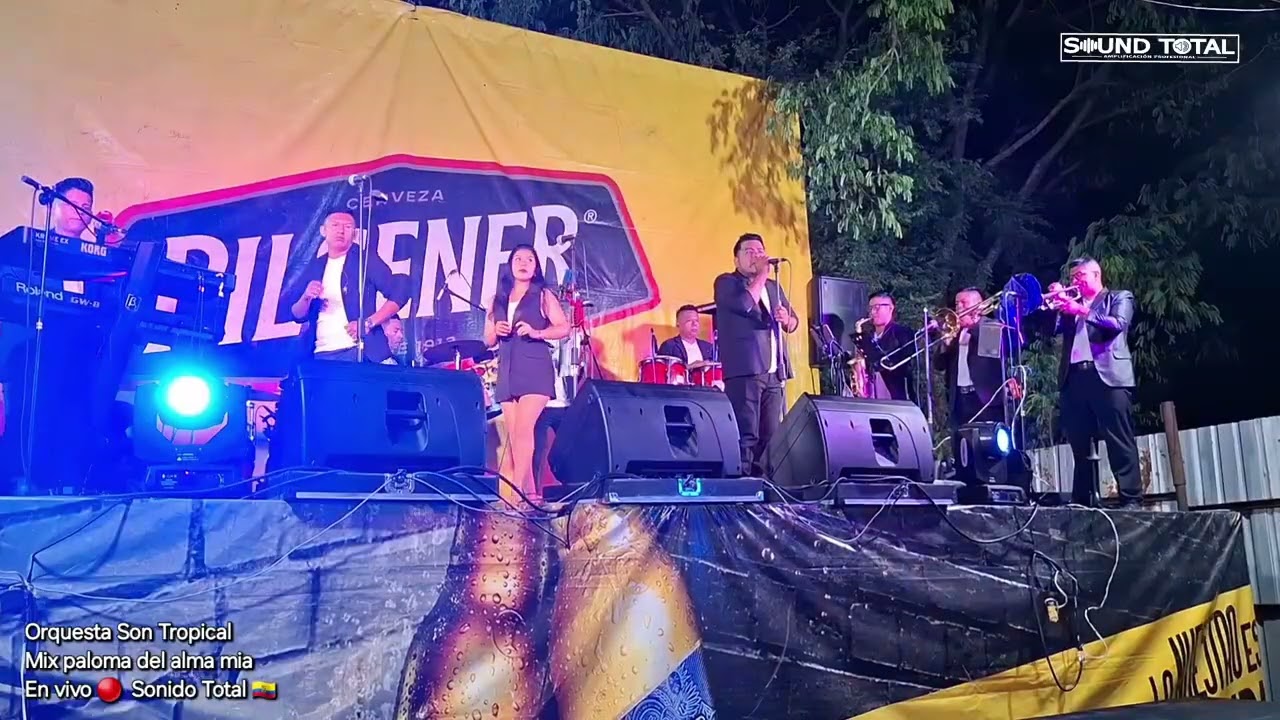 Orquesta Son Tropical - Mix paloma del alma mía (En vivo 🔴) Sonido Total 🇪🇨