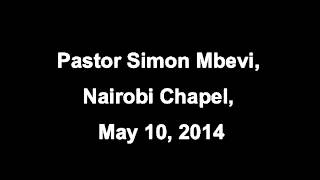 Simon Mbevi, April 5, 2014, Nairobi Chapel, Taking the 7 Mountains @bruceewilson