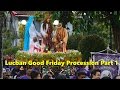 Lucban Good Friday Procession Part 1
