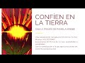 CONFÍEN EN LA TIERRA - Gaia a través de Pamela Kribbe | Canalización