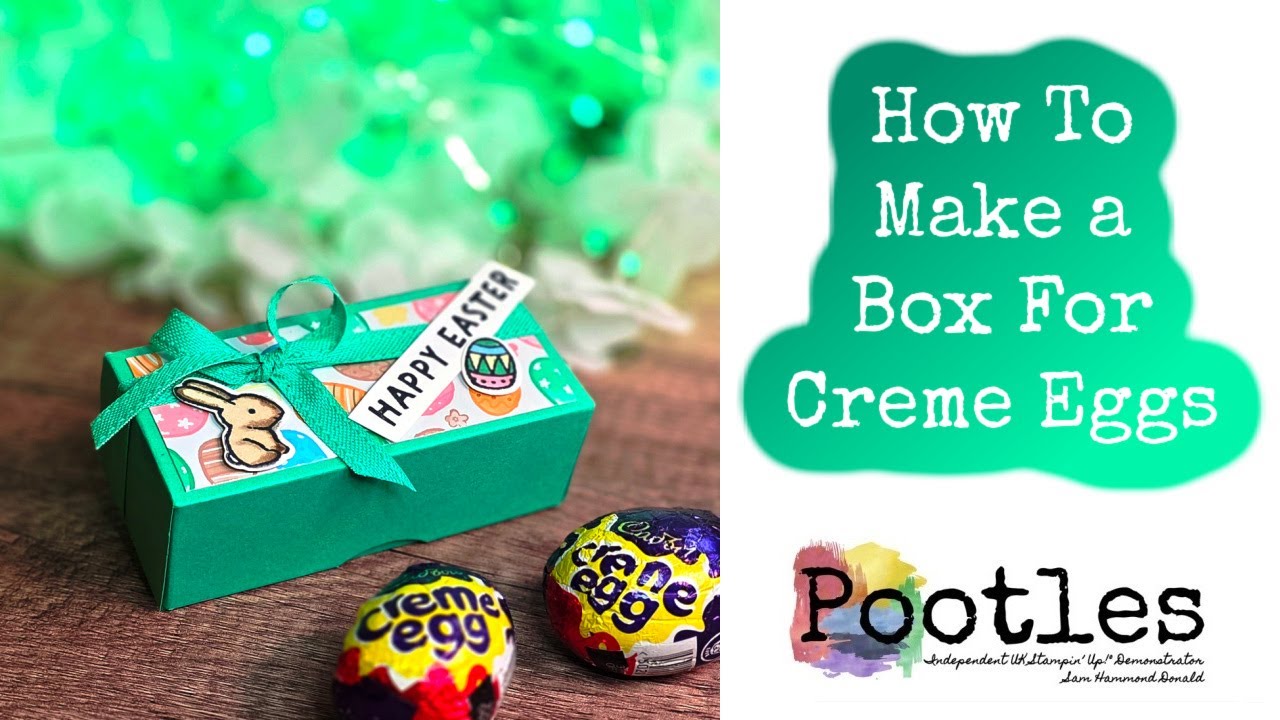 Как сделать коробочку для шоколадных яиц Creme Eggs с помощью Easter Joy