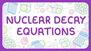 Nuclear Decay Equations (High School Science)