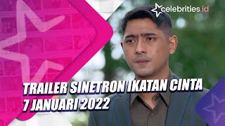 Trailer Ikatan Cinta 7 Januari 2022