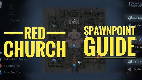 Red Church Spawnpoint Guide by a Top Hunter!