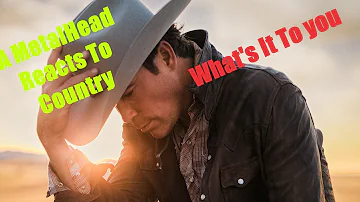 What's it to you? By: Clay Walker (A MetalHead Reacts to Country)