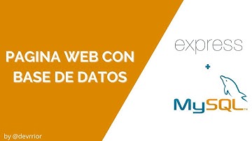Pagina web con Base de Datos - Conexión de base de datos a pagina web - ExpresJS MYSQL NodeJS