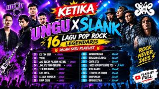 💥 KETIKA UNGU BERTEMU SLANK! 🔥  Lagu Pop Rock Legendaris dalam Satu Playlist 🎸🤘