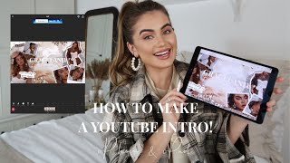 HOW TO MAKE A YOUTUBE INTRO ON IPHONE & IPAD | *Super easy animated intro* by Emma Graceland 15,202 views 4 years ago 11 minutes, 40 seconds
