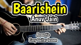 Baarishein - Acoustic - Anuv Jain - Most Easy Guitar Lesson Cover Chords Finger Picking & Strumming