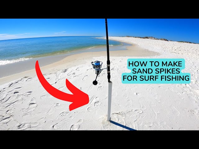 How to Make Sand Spikes for Surf Fishing  Cheap and Durable Rod Holders 