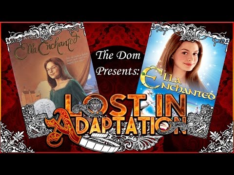 Ella Enchanted, Lost in Adaptation ~ The Dom