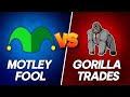 Motley Fool vs. GorillaTrades - Which Stock Picking Service is Better?