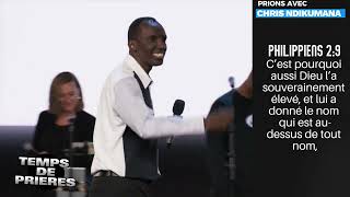 Temps De Prière Avec Chris Ndikumana Vidéo Complète