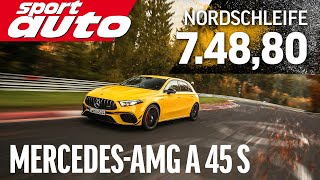 Mercedes-AMG A 45 S 7.48,8 min | Nordschleife HOT LAP Supertest | sport auto