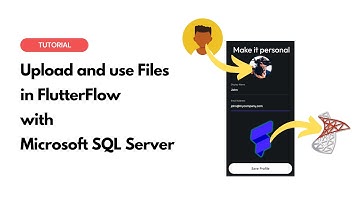 Upload, Save and Use Files in FlutterFlow with Microsoft SQL Server
