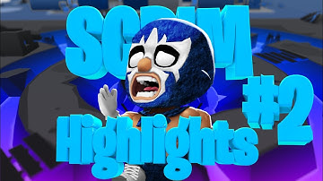 scrim highlights #2